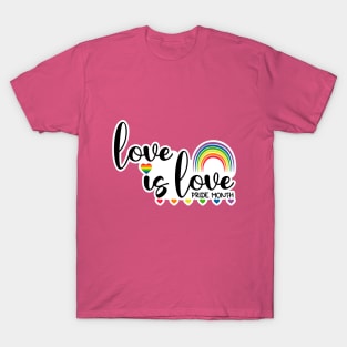 Love is Love - Pride Month Apparel Collection No.2 T-Shirt